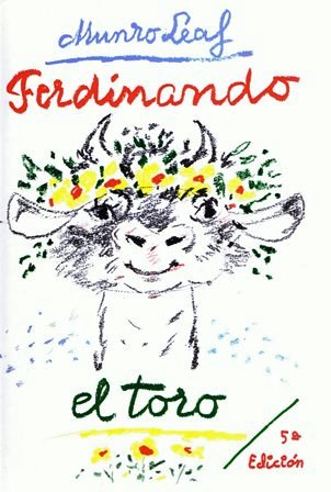 'Ferdinando el toro', de Munro Leaf. Santa Marta de Tormes: Lóguez Ediciones.