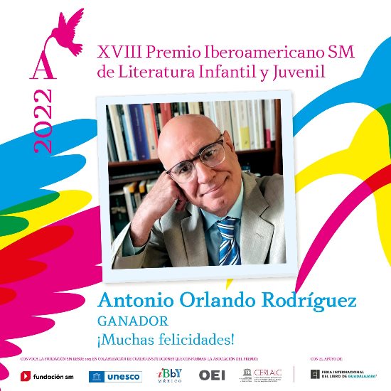 Premio Iberoamericano SM de Literatura Infantil y Juvenil para Antonio Orlando Rodríguez